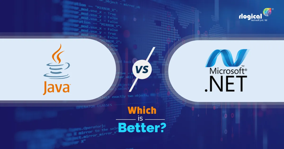 Java or Dot Net: Which is Better for Web App Development?