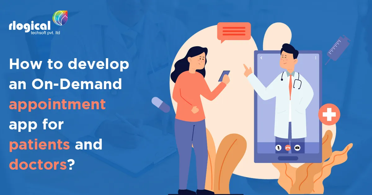 On-Demand Appointment App for Patients and Doctors