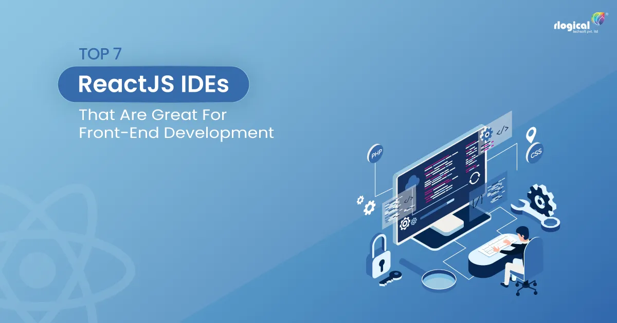 Best ReactJS IDEs That Are Great For Front-End Development