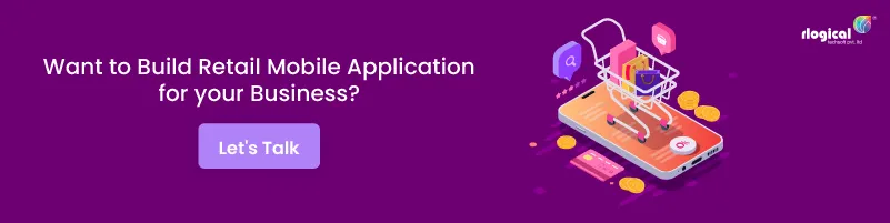 Want to build retail mobile app for your business?
