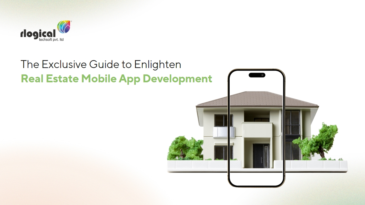 Real Estate App Development: How to Build a Competitive Real Estate Application?