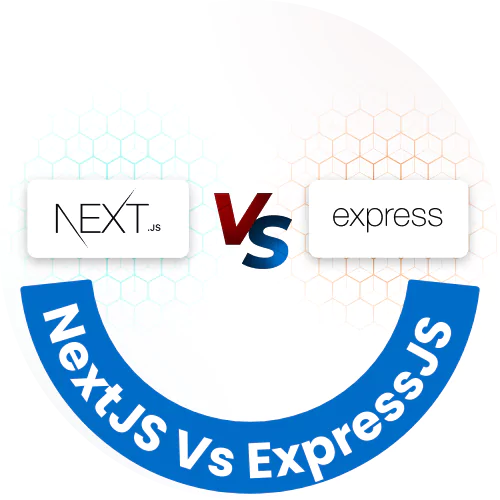 NextJS vs ExpressJS: Difference Between JavaScript Framework