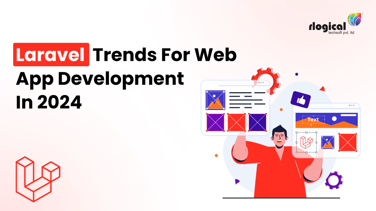 Top Laravel Trends For High-Performing Web App Development